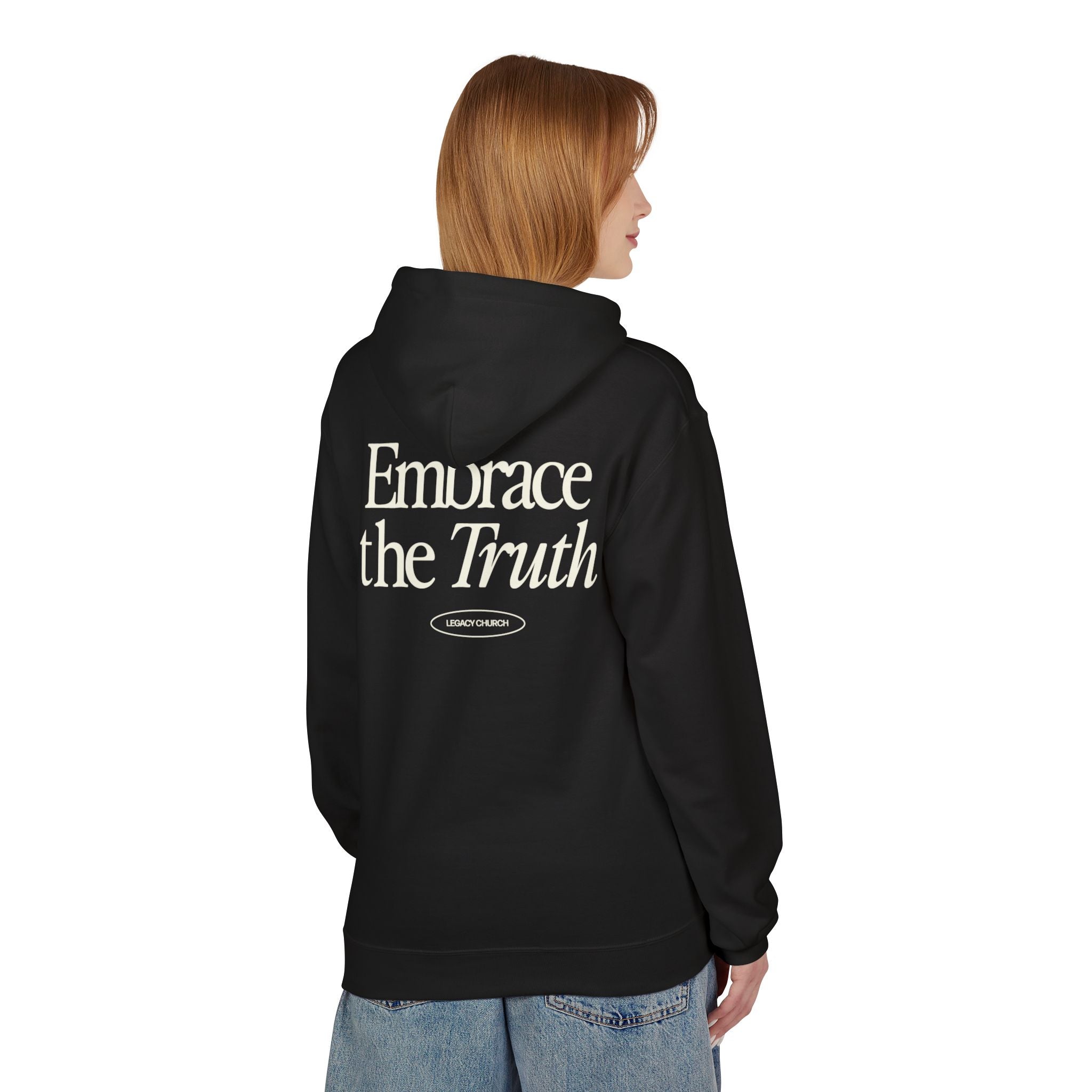 Embrace The Truth Hoodie