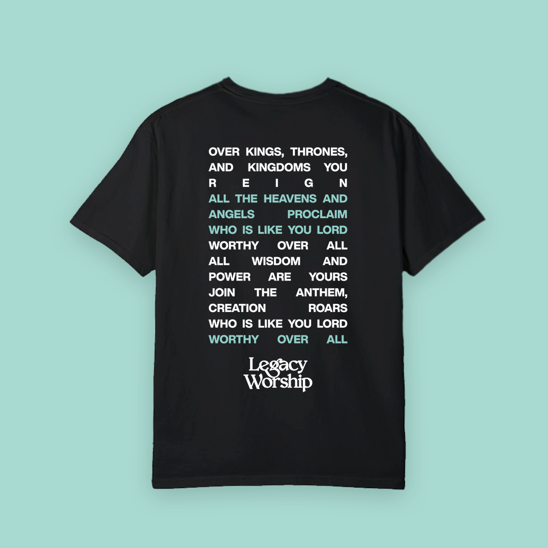 Legacy Worship Over All Tee - Black
