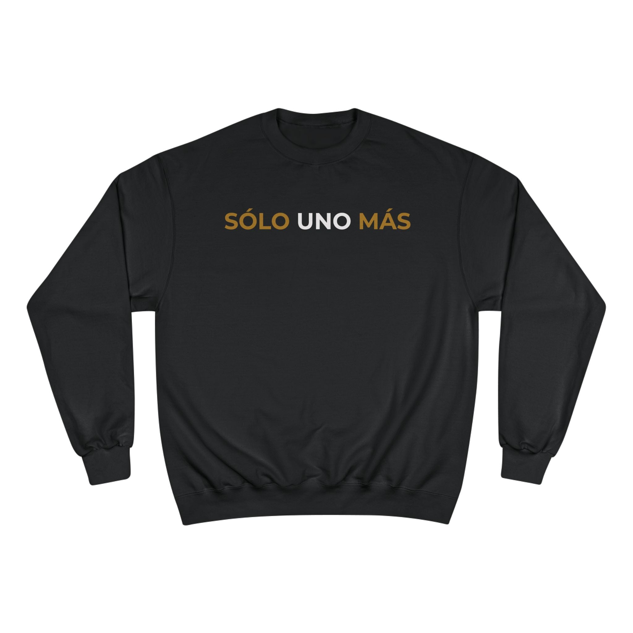 "Solo Uno Mas" Crewneck