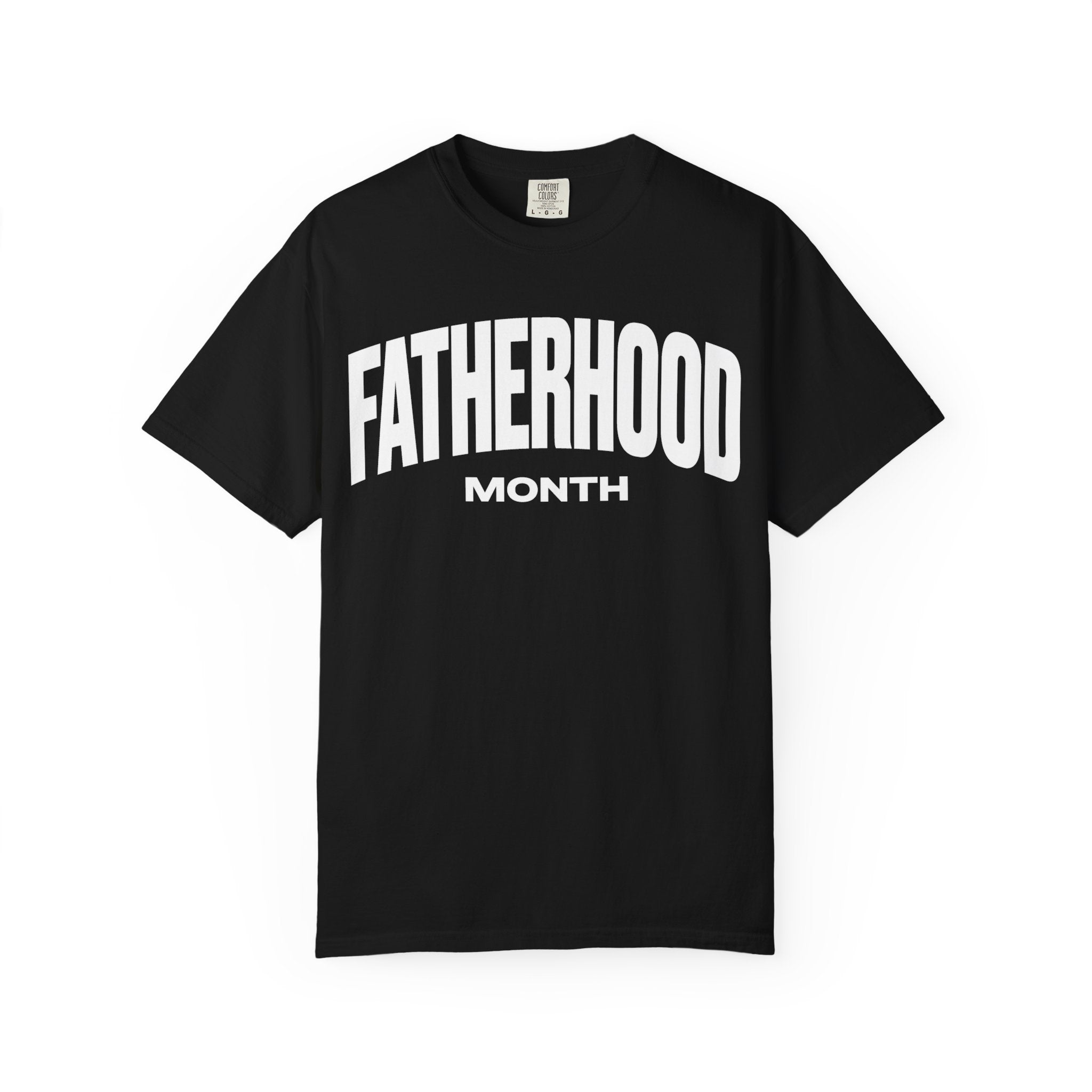 Fatherhood Month T-Shirt