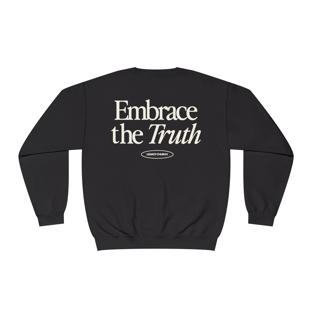 Embrace the Truth Crewneck