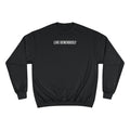 Live Generously Champion Crewneck