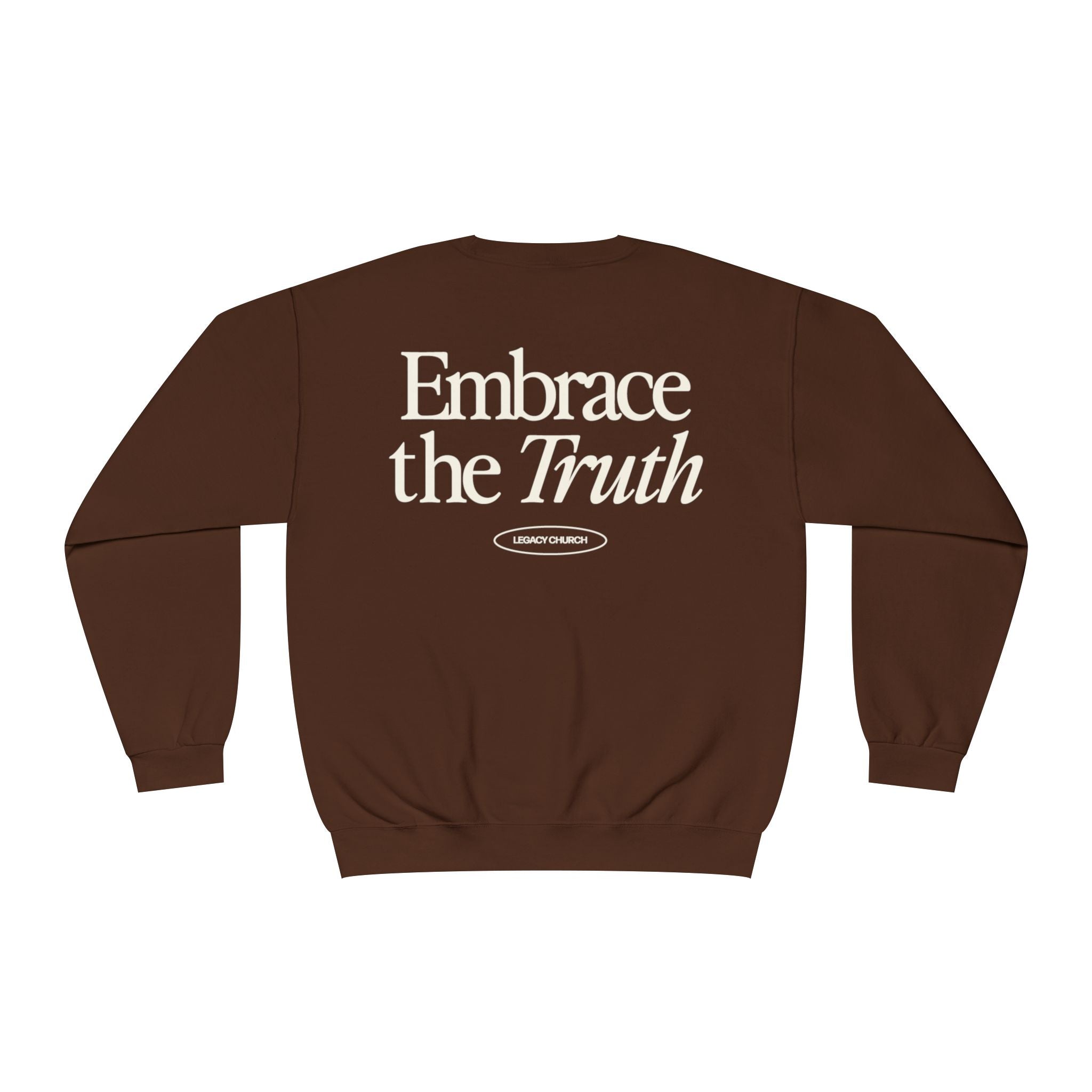 Embrace the Truth Crewneck