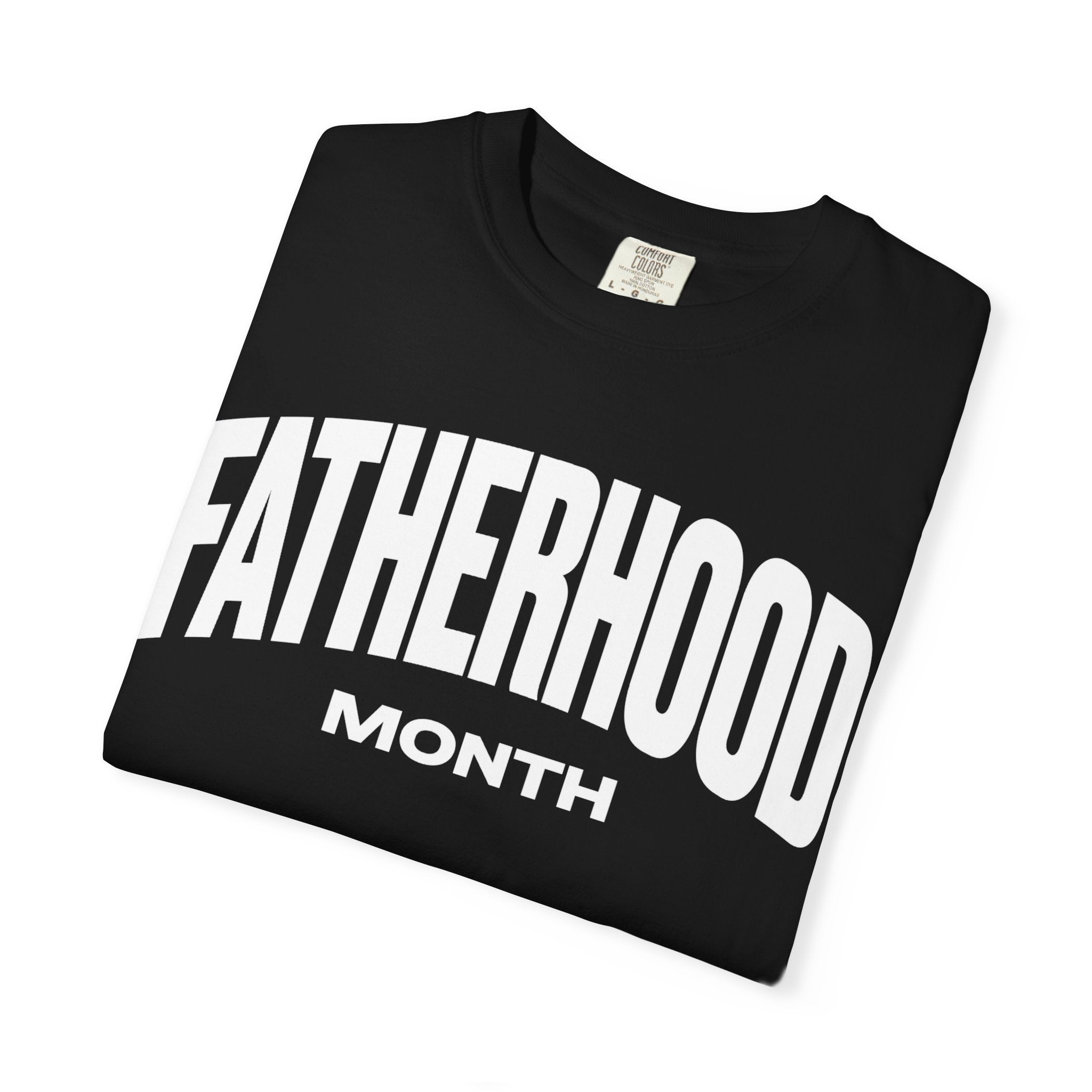 Fatherhood Month T-Shirt